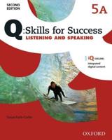 Q: Skills for Success: Level 5: Listening & Speaking Split Student Book A With iQ Online