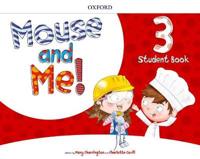Mouse and Me!: Level 3: Student Book