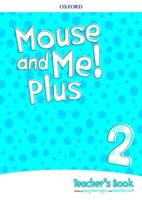 Mouse and Me Plus 2 Teachers Book Pack