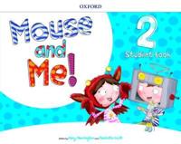 Mouse and Me!. Level 2 Student Book Pack