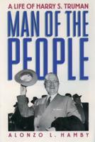 Man of the People: Life of Harry S. Truman