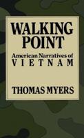 Walking Point: American Narratives of Vietnam