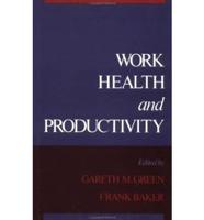 Work, Health, and Productivity