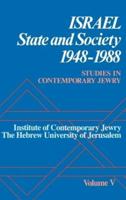 Studies in Contemporary Jewry: Volume V: Israel: State and Society, 1948-1988