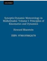 Synoptic-Dynamic Meteorology in Midlatitudes: Volume I: Principles of Kinematics and Dynamics