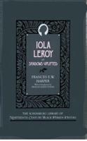 Iola Leroy: Or Shadows Uplifted