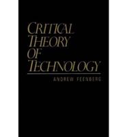 Critical Theory of Technology