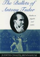 The Ballets of Antony Tudor
