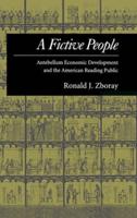 A Fictive People: Antebellum Economic Development and the American Reading Public