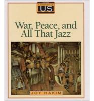 War, Peace, and All That Jazz