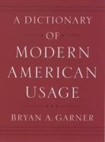 A Dictionary of Modern American Usage