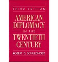 American Diplomacy in the Twentieth Century