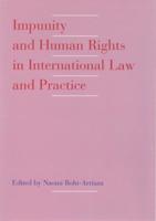 Impunity and Human Rights in International Law and Practice