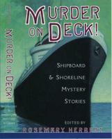 Murder on Deck!: Shipboard & Shoreline Mystery Stories