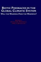 Biotic Feedbacks in the Global Climatic System