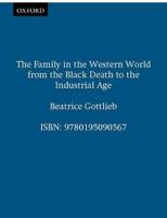 The Family in the Western World from the Black Death to the Industrial Age