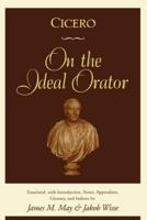 On the Ideal Orator (De Oratore)