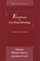 Emotions in Psychopathology: Theory and Research