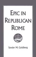 Epic in Republican Rome