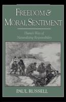 Freedom and Moral Sentiment: Hume's Way of Naturalizing Responsibility