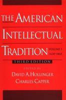 The American Intellectual Tradition Vol. 2 1865-1997