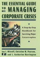 The Essential Guide to Managing Corporate Crises