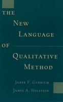 The New Language of Qualitative Method