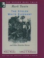 The Stolen White Elephant and Other Detective Stories