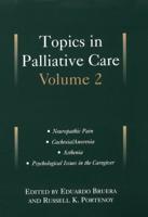 Topics in Palliative Care: Volume 2