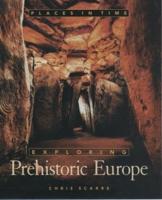Exploring Prehistoric Europe