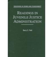 Readings in Juvenile Justice Administration