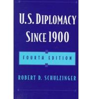 U.S. Diplomacy Since 1900