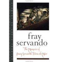 The Memoirs of Fray Servando Teresa De Mier