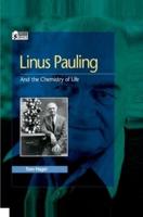 Linus Pauling and the Chemistry of Life
