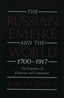 The Russian Empire and the World, 1700-1917