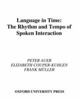 Language in Time: The Rhythm and Tempo of Spoken Interaction