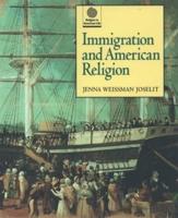 Immigration and American Religion