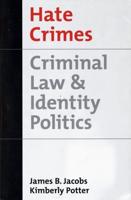 Hate Crimes: Criminal Law and Identity Politics