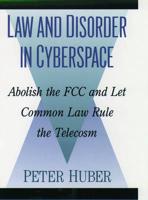 Law and Disorder in Cyberspace