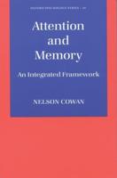 Attention and Memory: An Integrated Framework