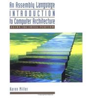 An Assembly Language Introduction to Computer Architecture