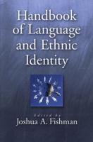 Handbook of Language & Ethnic Identity