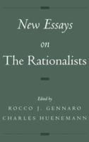 New Essays on the Rationalists