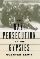 The Nazi Persecution of the Gypsies