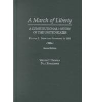 A March of Liberty Vol. 1 From the Founding to 1890