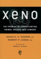 Xeno: The Promise of Transplanting Animal Organs Into Humans
