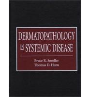Dermatopathology in Systemic Disease