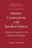 Infinitive Constructions with Specified Subjects: A Syntactic Analysis of the Romance Languages