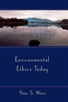 Environmental Ethics Today
