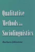 Qualitative Methods in Sociolinguistics